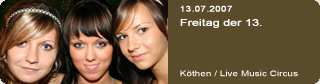 Galerie: Freitag der 13.<br>Live Music Circus / Kthen / 