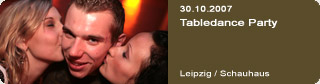Galerie: Tabledance Party<br>Schauhaus / Leipzig / 