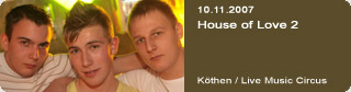Galerie: House of Love 2<br>Live Music Circus / Kthen / 