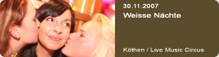 Galerie: Weisse Nchte<br>Live Music Circus / Kthen / 