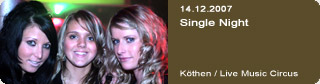 Galerie: Single Night<br>
Live Music Circus / Kthen
 / 