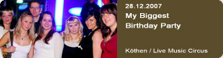 Galerie: My Biggest Birthday Party<br>
Live Music Circus / Kthen
 / 