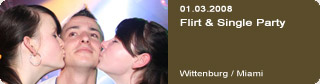 Galerie: Flirt & Single Party<br>
Miami / Wittenburg
 / 