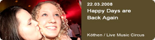 Galerie: Happy Days are Back Again<br>
Live Music Circus / Kthen
 / 