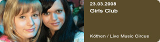 Galerie: Girls Club<br>Live Music Circus / Kthen / 