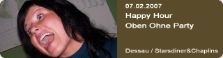 Galerie: Happy Hour - Oben Ohne Party<br>
StarsDiner&Chaplins / Dessau / 