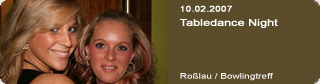 Galerie: Tabledance Night<br>
Bowlingtreff / Roßlau / 