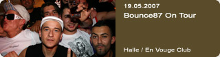 Galerie: Bounce87 On Tour<br>En Vouge Club / Halle / 