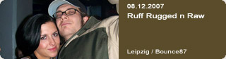 Galerie: Ruff Rugged n Raw<br>Bounce87 / Leipzig / 